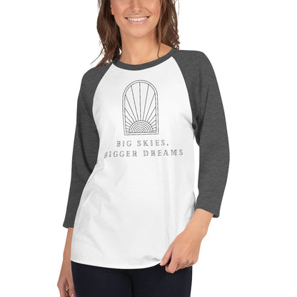 'Big Skies, Bigger Dreams' Raglan Shirt