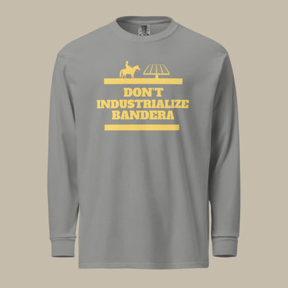 Don't Industrialize Bandera Long-Sleeve Shirt