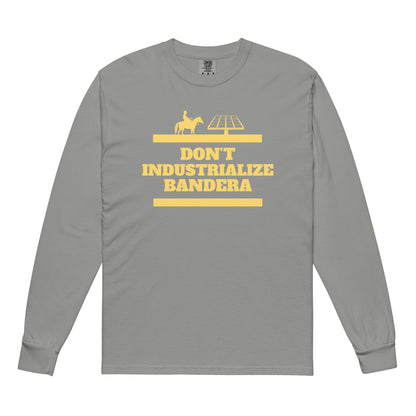 Don't Industrialize Bandera Long-Sleeve Shirt