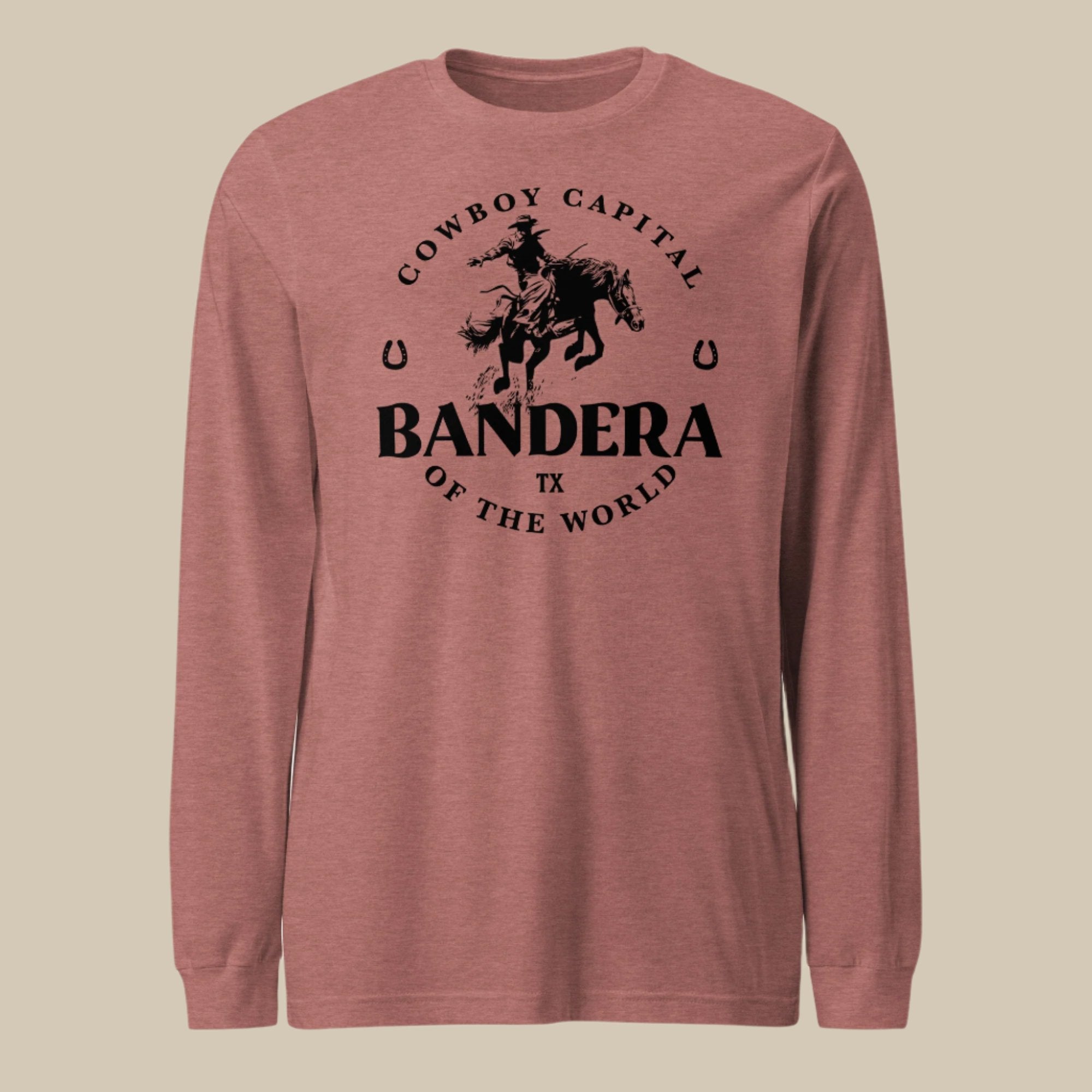 'Bandera, Cowboy Capital' Unisex Long-Sleeve Tee
