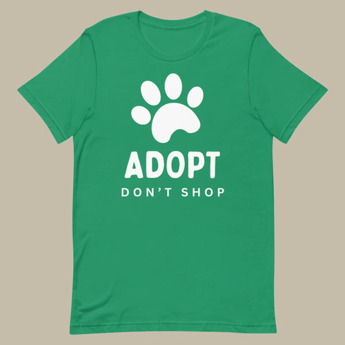 'Adopt, Don't Shop' Lightweight T-Shirt - ALL PROCEEDS DONATED!